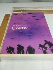 Military Antiques: La batalla de Creta. Antony Beevor, 2002